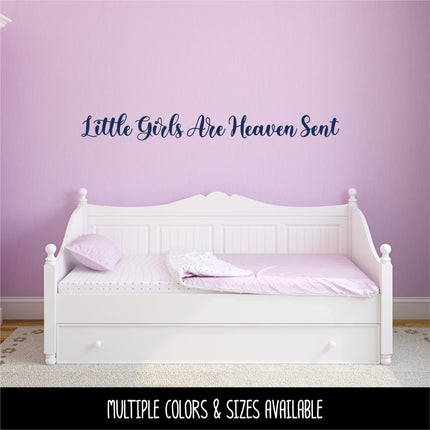 Little Girls Are Heaven Sent Vinyl Decal/Sticker