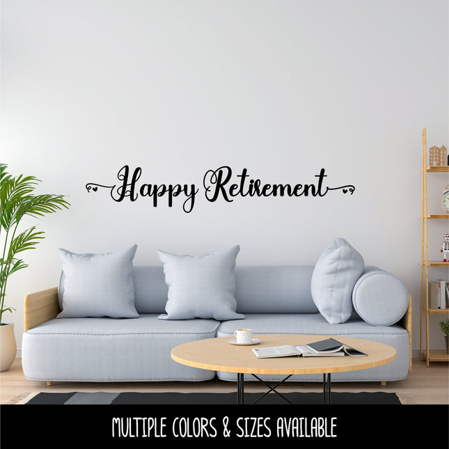 Happy Retirement Vinyl Decal/Sticker