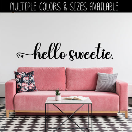 Hello Sweetie with Heart Vinyl Decal/Sticker