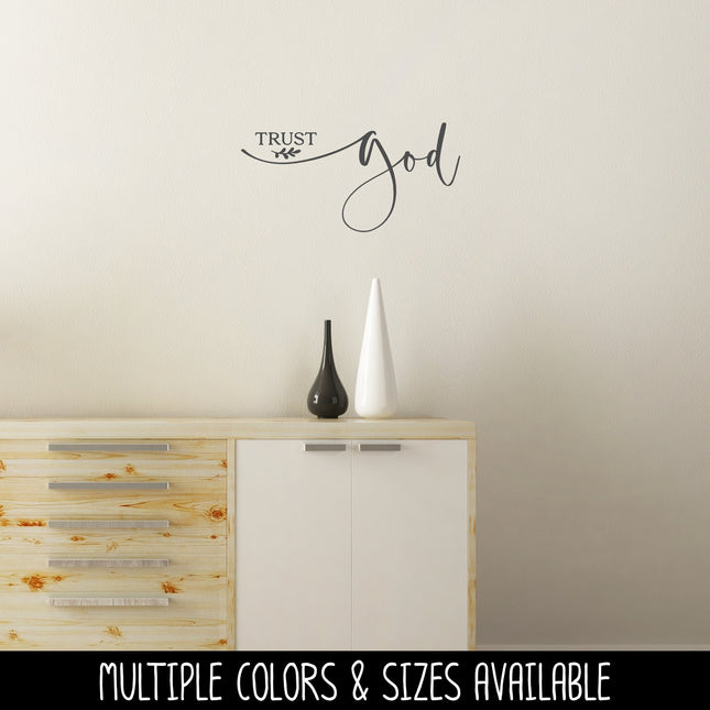 Trust God Vinyl Decal/Sticker