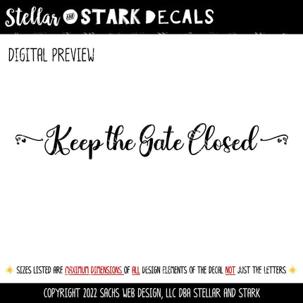 Keep Gate Closed Vinyl Decal/Sticker