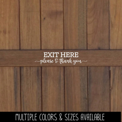 Exit Here Vinyl Decal/Sticker