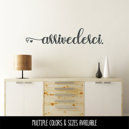 Arrivederci with Heart Vinyl Decal/Sticker