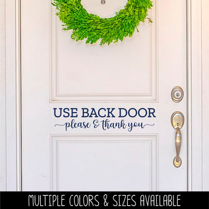 Please Use Back Door Vinyl Decal/Sticker
