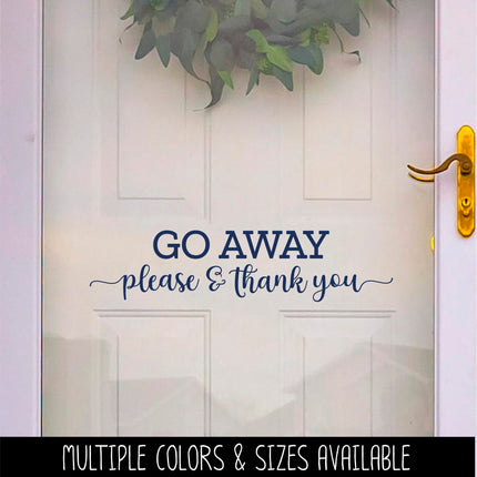 Go Away Please & Thank You Vinyl Decal/Sticker