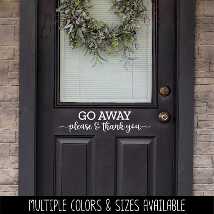 Go Away Please & Thank You Vinyl Decal/Sticker