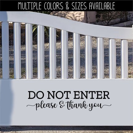 Do Not Enter Please & Thank You Vinyl Decal/Sticker