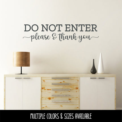 Do Not Enter Please & Thank You Vinyl Decal/Sticker