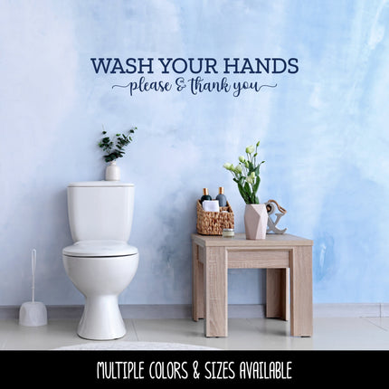 Wash Your Hands Please and Thank You Vinyl Decal/Sticker