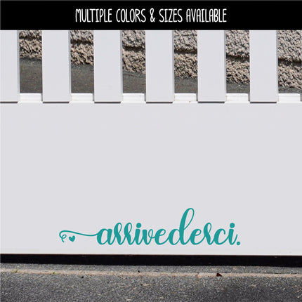 Arrivederci with Heart Vinyl Decal/Sticker