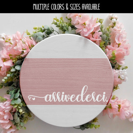 Arrivederci with Heart Vinyl Decal/Sticker