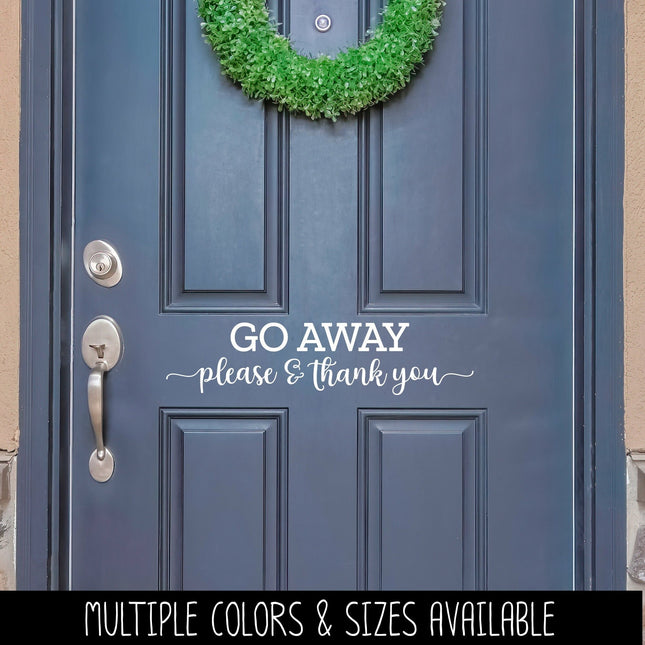 Go Away Please & Thank You Vinyl Decal/Sticker