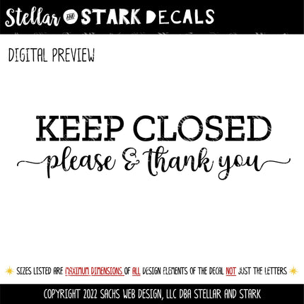 Keep Closed Please & Thank You Vinyl Decal/Sticker