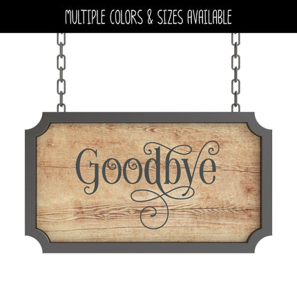 Ornamental Goodbye Vinyl Decal/Sticker