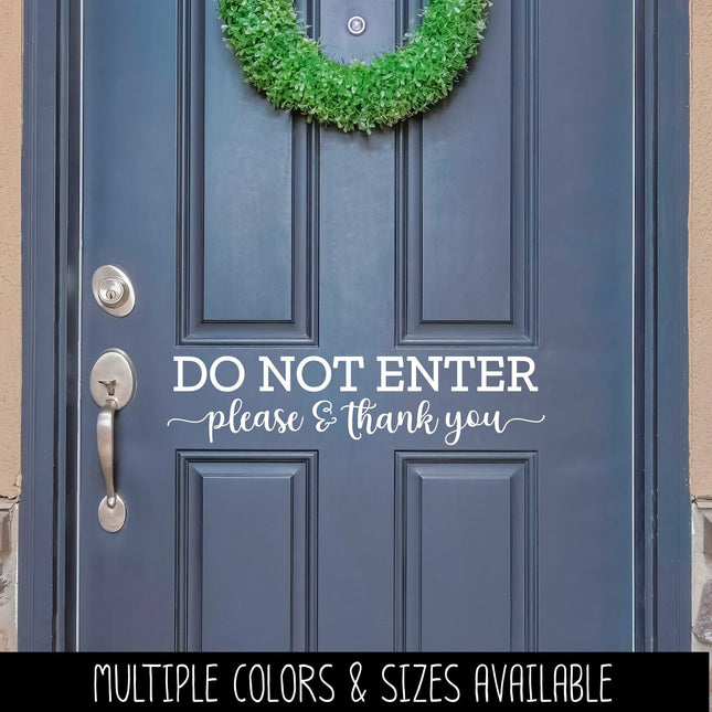 Do Not Enter Please & Thank You Vinyl Decal/Sticker