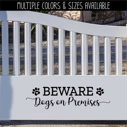 Beware Dogs on Premises Vinyl Decal/Sticker