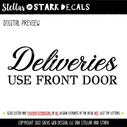 Deliveries Use Front Door Vinyl Decal/Sticker