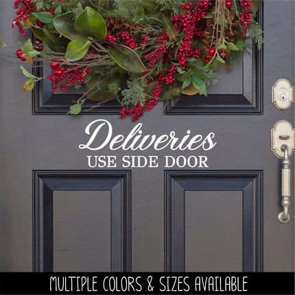Deliveries Use Side Door Vinyl Decal/Sticker