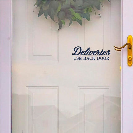 Deliveries Use Back Door Vinyl Decal/Sticker