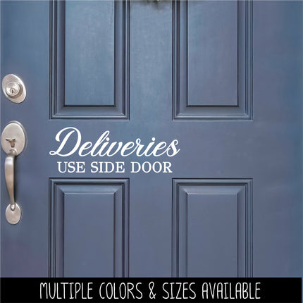 Deliveries Use Side Door Vinyl Decal/Sticker
