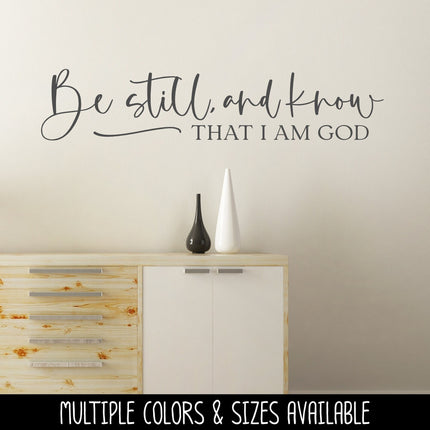 Be Still and Know That I am God Vinyl Decal/Sticker