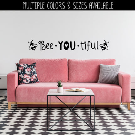 Bee-YOU-tiful Vinyl Decal/Sticker
