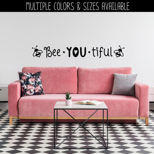 Bee-YOU-tiful Vinyl Decal/Sticker