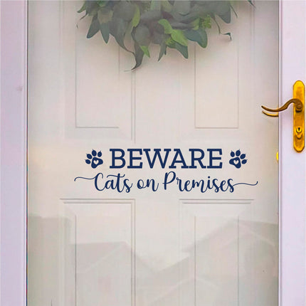 Beware Cats on Premises Vinyl Decal/Sticker