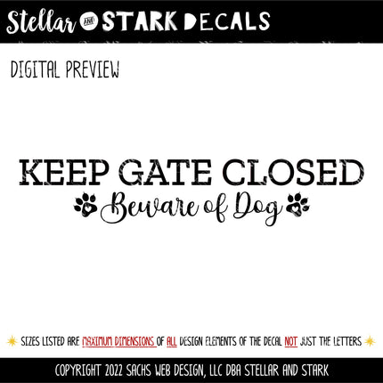 Keep Gate Closed Beware of Dog Vinyl Decal/Sticker