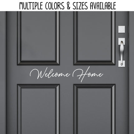Welcome Home Vinyl Decal/Sticker