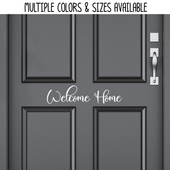 Welcome Home Vinyl Decal/Sticker