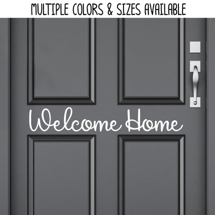 Welcome Home Vinyl Decal/Sticker