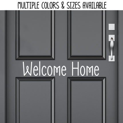 Welcome Home Vinyl Decal/Sticker