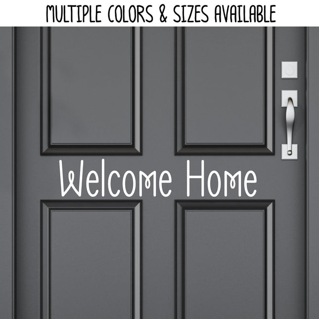 Welcome Home Vinyl Decal/Sticker