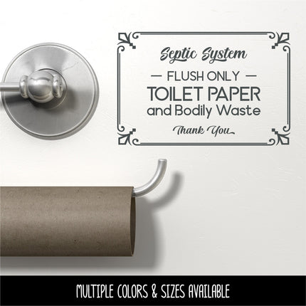 Septic System Flush Only Toilet Paper Vinyl Decal/Sticker
