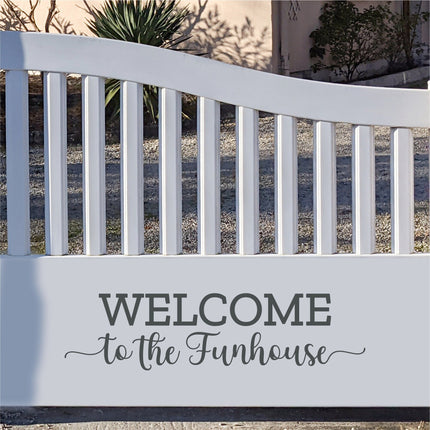 Welcome to the Funhouse Vinyl Decal/Sticker