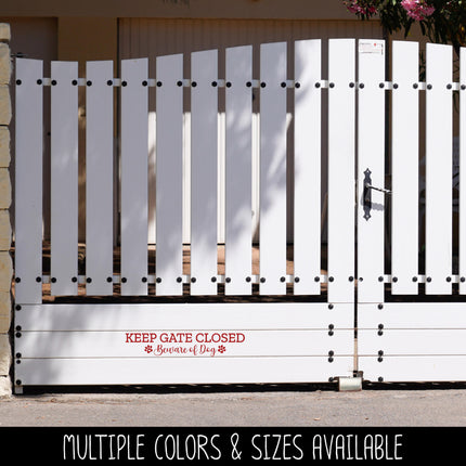 Keep Gate Closed Beware of Dog Vinyl Decal/Sticker