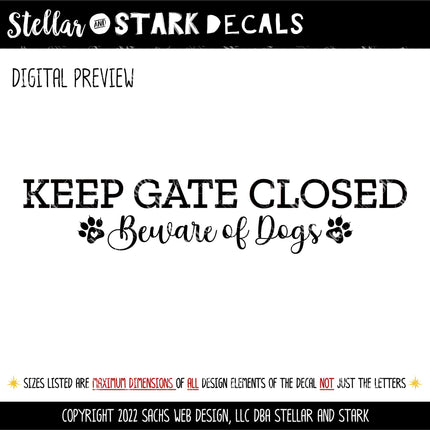 Keep Gate Closed Beware of Dogs Vinyl Decal/Sticker