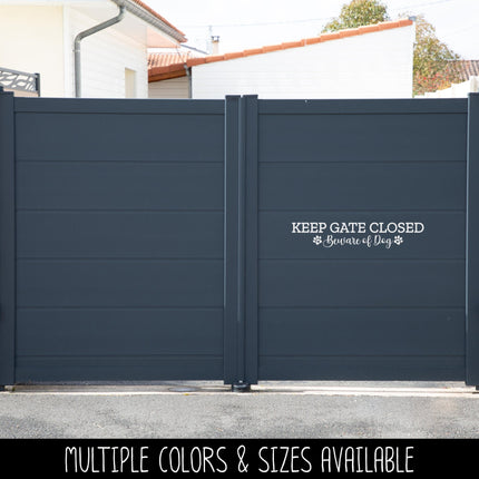 Keep Gate Closed Beware of Dog Vinyl Decal/Sticker