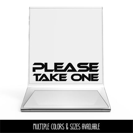 Futuristic Please Take One Vinyl Decal/Sticker