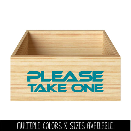 Futuristic Please Take One Vinyl Decal/Sticker
