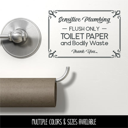 Sensitive Plumbing Flush Only Toilet Paper Vinyl Decal/Sticker
